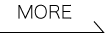 MORE